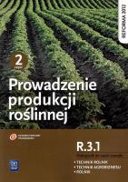 Okładka książki Prowadzenie produkcji roślinnej. Kwalifikacja R.3.1. Podręcznik do nauki zawodów technik rolnik, technik agrobiznesu i rolnik. Część 2
Szkoły ponadgimnazjalne