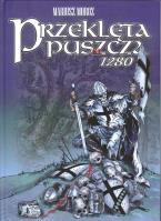 Przeklęta puszcza 1280. Autor: Mariusz Moroz. SmakLiter.pl Okładka książki Przeklęta puszcza 1280