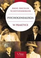 Psychogenealogia w praktyce. Autor:   Praca zbiorowa. SmakLiter.pl Okładka książki Psychogenealogia w praktyce