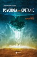 Psychoza czy opętanie. Autor: Zenon Waldemar Dudek, Rusin Sławomir. SmakLiter.pl Okładka książki Psychoza czy opętanie