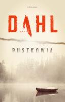 Pustkowia. Autor: Arne Dahl, Maciej Muszalski. SmakLiter.pl Okładka książki Pustkowia
