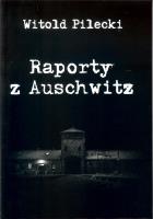 Raporty z Auschwitz. Autor: Witold Pilecki. SmakLiter.pl Okładka książki Raporty z Auschwitz