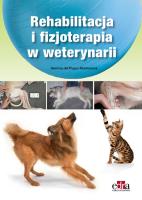 Rehabilitacja i fizjoterapia w weterynarii. Autor: Pueyo Montesinos Gemma del. SmakLiter.pl Okładka książki Rehabilitacja i fizjoterapia w weterynarii