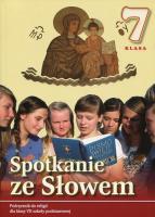 Religia SP7 podr. Spotkanie ze Słowem WDS. Autor: ks. prof. Stanisław Łabendowicz (red.). SmakLiter.pl Okładka książki Religia SP7 podr. Spotkanie ze Słowem WDS