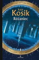 Różaniec. Autor: Kosik Rafał. SmakLiter.pl Okładka książki Różaniec