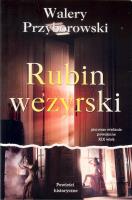 Rubin wezyrski. Autor: Walery Przyborowski. SmakLiter.pl Okładka książki Rubin wezyrski