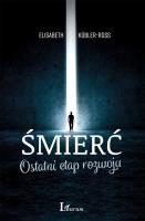 Śmierć. Autor: Elisabeth Kubler-Ross. SmakLiter.pl Okładka książki Śmierć