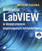 Okładka książki Środowisko LabVIEW w eksperymencie wspomaganym komputerowo