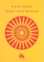Śruba Archimedesa. Autor: ks. Piotr M. Gajda. SmakLiter.pl Okładka książki Śruba Archimedesa