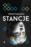 Stancje. Autor: Wioletta Grzegorzewska. SmakLiter.pl Okładka książki Stancje