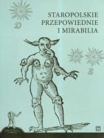 Staropolskie przepowiednie i mirabilia. Autor: Kroczak Jerzy. SmakLiter.pl Okładka książki Staropolskie przepowiednie i mirabilia