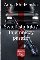 Świetlista igła. Tajemniczy pasażer. Autor: Kłodzińska Anna. SmakLiter.pl Okładka książki Świetlista igła. Tajemniczy pasażer
