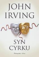 Syn cyrku. Autor: John Irving. SmakLiter.pl Okładka książki Syn cyrku