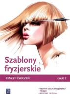 Szablony fryzjerskie Zeszyt ćwiczeń Część.2. Autor: Kulikowska-Jakubik Teresa Rich, Jakubik Aleksandra. SmakLiter.pl Okładka książki Szablony fryzjerskie Zeszyt ćwiczeń Część.2