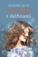Tańcząc z delfinami. Autor: Leon Bonnie. SmakLiter.pl Okładka książki Tańcząc z delfinami