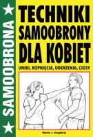Techniki samoobrony dla kobiet. Autor: Martin J. Dougherty. SmakLiter.pl Okładka książki Techniki samoobrony dla kobiet