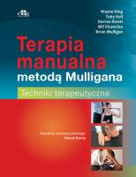 Terapia manualna metodą Mulligana Techniki terapeutyczne. Autor: Hing W., Edward T. Hall, Rivett D., Mulligan B., Vicenzino B.. SmakLiter.pl Okładka książki Terapia manualna metodą Mulligana Techniki terapeutyczne