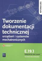 Tworzenie dokumentacji technicznej urządzeń i systemów mechatronicznych. Kwalifikacja E.19.1. Podręcznik do nauki zawodu technik mechatronik
Szkoły ponadgimnazjalne. Autor: Robert Dziurski. SmakLiter.pl Okładka książki Tworzenie dokumentacji technicznej urządzeń i systemów mechatronicznych. Kwalifikacja E.19.1. Podręcznik do nauki zawodu technik mechatronik
Szkoły ponadgimnazjalne