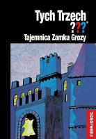 Tych Trzech??? Tajemnica Zamku Grozy. Autor: Andy Chandler  (Alfred Hichcock). SmakLiter.pl Okładka książki Tych Trzech??? Tajemnica Zamku Grozy