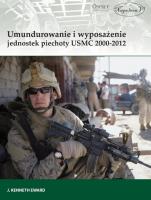 Umundurowanie i wyposażenie jednostek piechoty USMC 2000-2012. Autor: Kenneth Edward J.. SmakLiter.pl Okładka książki Umundurowanie i wyposażenie jednostek piechoty USMC 2000-2012