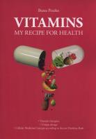 Vitamins. My recipe for health. Autor: Beata Peszko. SmakLiter.pl Okładka książki Vitamins. My recipe for health