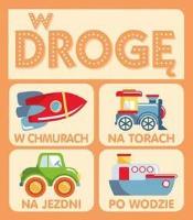 W drogę. Autor:   Praca zbiorowa. SmakLiter.pl Okładka książki W drogę