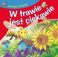 W trawie jest ciekawie. Autor: Drabik Wiesław. SmakLiter.pl Okładka książki W trawie jest ciekawie