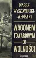 Okładka książki Wagonem towarowym do wolności