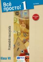 Wsio prosto! 1 Język rosyjski 7 Przewodnik nauczyciela. Autor: Plaszkina Irina. SmakLiter.pl Okładka książki Wsio prosto! 1 Język rosyjski 7 Przewodnik nauczyciela