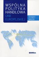 Okładka książki Wspólna polityka handlowa Unii Europejskiej