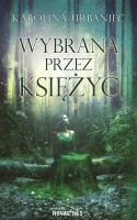 Okładka książki Wybrana przez księżyc