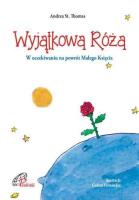 Wyjątkowa Róża. Autor: Andrea St. Thomas. SmakLiter.pl Okładka książki Wyjątkowa Róża