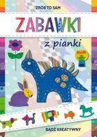 Zabawki z pianki. Autor: Guzowska Beata. SmakLiter.pl Okładka książki Zabawki z pianki
