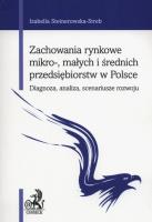 Okładka książki Zachowania rynkowe mikro-, małych i średnich przedsiębiorstw w Polsce