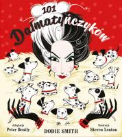101 dalmatyńczyków. Autor: Smith Dodie, Steven Lenton, Bently Peter. SmakLiter.pl Okładka książki 101 dalmatyńczyków