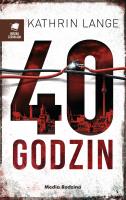40 godzin. Autor: Lange Kathrin. SmakLiter.pl Okładka książki 40 godzin