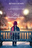 Aleja Siódmego Anioła. Autor: Kosin Renata. SmakLiter.pl Okładka książki Aleja Siódmego Anioła