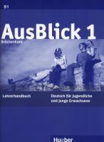AusBlick 1 Książka nauczyciela. Autor: Fischer-Mitziviris Anni. SmakLiter.pl Okładka książki AusBlick 1 Książka nauczyciela