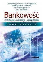 Okładka książki Bankowość. Instytucje, operacje, zarządzanie (nowe wydanie)