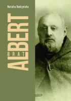 Brat Albert Biografia. Autor: Natalia Budzyńska. SmakLiter.pl Okładka książki Brat Albert Biografia