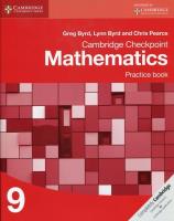 Cambridge Checkpoint Mathematics Practice Book 9. Autor: Byrd Greg, Byrd Lynn, Pearce Chris. SmakLiter.pl Okładka książki Cambridge Checkpoint Mathematics Practice Book 9
