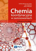 Chemia koordynacyjna metali w zastosowaniach. Autor: Cieślak-Golonka Maria, Starosta Jan. SmakLiter.pl Okładka książki Chemia koordynacyjna metali w zastosowaniach