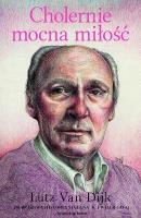 Cholernie mocna miłość. Autor: Lutz Van Dijk. SmakLiter.pl Okładka książki Cholernie mocna miłość