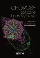 Choroby zakaźne i pasożytnicze. Autor: Alicja Wiercińska-Drapało, Anna Boroń-Kaczmarska. SmakLiter.pl Okładka książki Choroby zakaźne i pasożytnicze