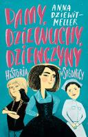 Damy, dziewuchy, dziewczyny TW. Autor: Dziewit-Meller Anna. SmakLiter.pl Okładka książki Damy, dziewuchy, dziewczyny TW