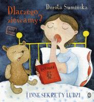 Dlaczego ziewamy .... Autor: Sumińska Dorota. SmakLiter.pl Okładka książki Dlaczego ziewamy ...