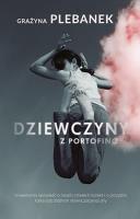 Dziewczyny z Portofino. Autor: Grażyna Plebanek. SmakLiter.pl Okładka książki Dziewczyny z Portofino