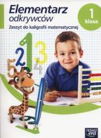 Elementarz odkrywców. Matematyka Kaligrafia 1 NE. Autor: Grażyna Wójcicka. SmakLiter.pl Okładka książki Elementarz odkrywców. Matematyka Kaligrafia 1 NE