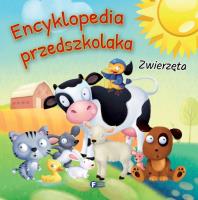 ENCYKLOPEDIA PRZEDSZKOLAKA ZWIERZĘTA. Autor: Opracowanie zbiorowe. SmakLiter.pl Okładka książki ENCYKLOPEDIA PRZEDSZKOLAKA ZWIERZĘTA