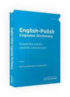 English Cognates Dictionary - Angielski słownik zapożyczeń. Autor: Opracowanie zbiorowe. SmakLiter.pl Okładka książki English Cognates Dictionary - Angielski słownik zapożyczeń